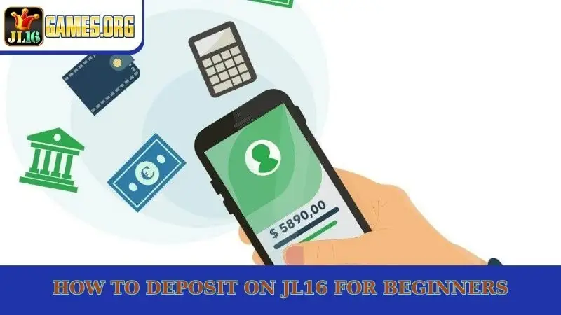 How to deposit on JL16 for beginners