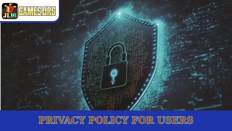 Privacy policy for users