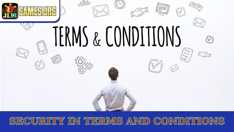 Security in terms and conditions