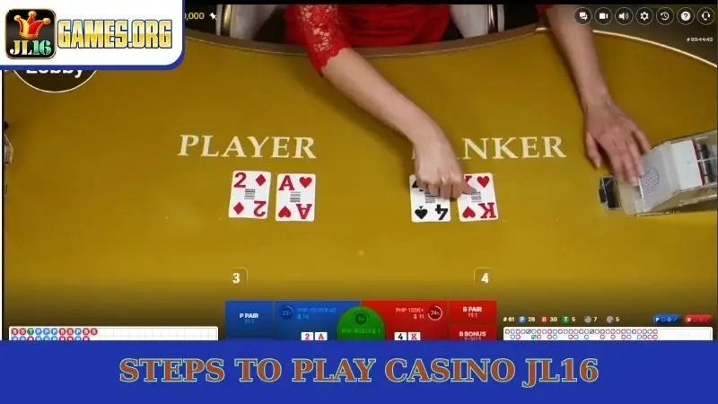 Steps to play casino JL16
