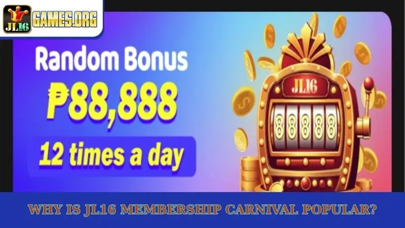 Why is JL16 membership carnival popular?